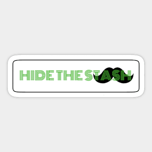 Hide The Stash Sticker